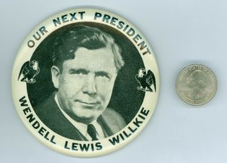 1940 York President Wendell Lewis Willkie Political Campaign Pinback Button