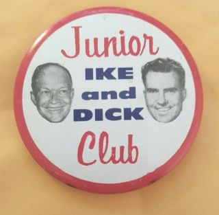 President Dwight Eisenhower " Ike " Richard Nixon Campaign Button From 1950 