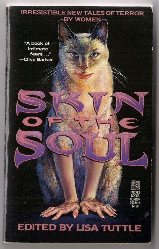 Skin Of The Soul Ed Lisa Tuttle 17 Horror Tales By Women 1st Pb 1991 Unread Vg
