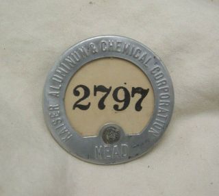 Vintage Kaiser Alumiunum & Chemical Corp.  Employees Badge Mead Washington