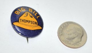 1920s Chicago Mayor Big Bill Thompson Al Capone Era Pinback Button
