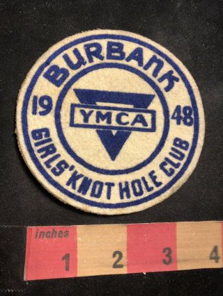 Vtg 1948 Burbank Ymca Patch Girls’ Knot Hole Club 91nt