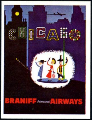 Braniff Airways To Chicago - Great Old Advertising Poster Stamp,  Circa 1960