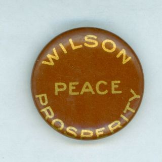 Vintage 1916 President Woodrow Wilson Campaign Pinback Button Peace/prosperity
