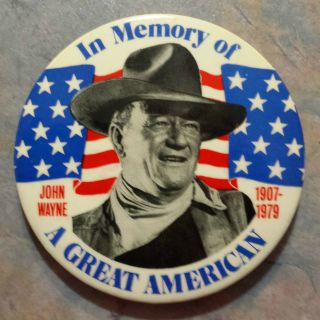 John Wayne In Memory Of A Great American 1907 - 1979 Pinback 3 1/2 "
