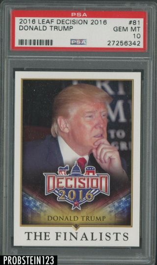 2016 Leaf Political Decision 81 President Donald Trump Psa 10 Gem