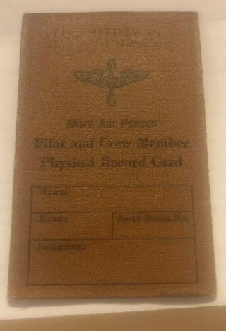 Wwii Army Air Force Is A Pilot And Crewmember Physical Record Card