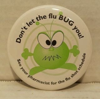 Vintage Pro - Flu Vaccination / Vaccine,  Pin Back / Button Pharmaceutical