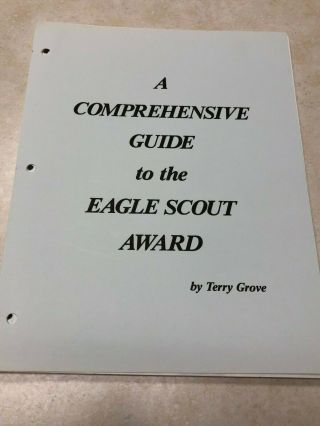 Boy Scout A Comprehensive Guide To The Eagle Scout Award By Terry Grove