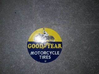 Porcelain Goodyear Motorcycle Enamel Sign Size 6 " Inches