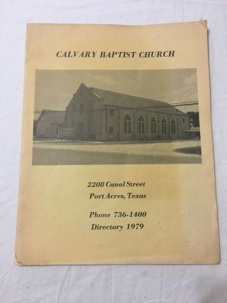 Calvary Baptist Church Port Acres Texas Directory 1979 Port Arthur Texas