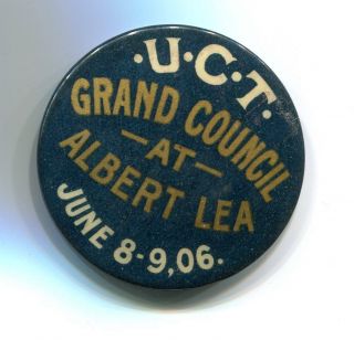 Antique 1906 United Commercial Travelers Albert Lea Minnesota Mn Pinback Button