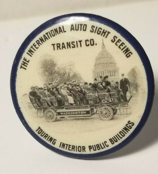 Early 1900s Auto Sightseeing Transit Co.  Celluloid Pin Washington,  Dc