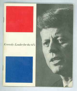 Vintage 1960 President John F.  Kennedy Campaign Booklet Leader Of The 60 