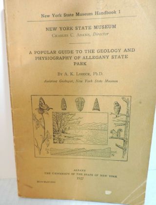 1927 N.  Y.  State Museum Guide To Allegany Park Lobeck Book
