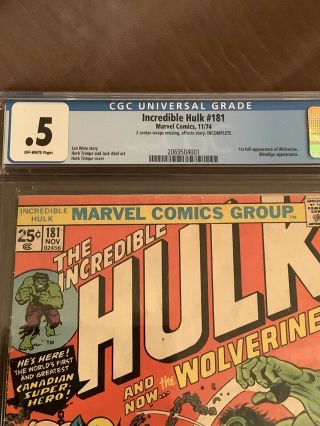 The Incredible Hulk 181 CGC 0.  5 1st Appearance Of Wolverine 2