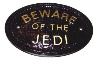 " Beware Of The Jedi " House Door Bedroom Plaque Wall Or Garden Sign
