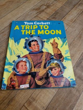 Tom Corbett: A Trip To The Moon Wonder Book 1953