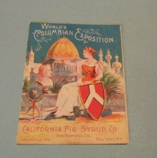 1893 California Fig Syrup Co.  World 