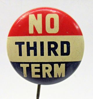 1940 No Third Term Willkie Anti Fdr 7/8 " Tin Litho Pinback Button President ^