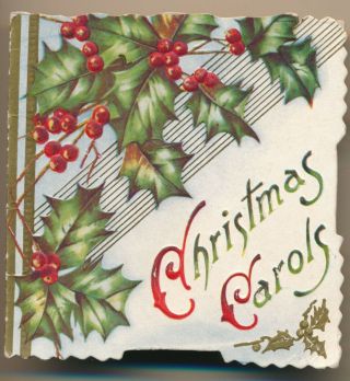 Victorian Die Cut Emb.  Christmas Card " Christmas Carols " Holly,  Heartfelt Wishes