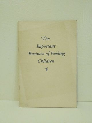 1928 Cream Of Wheat Booklet Important Business Of Feeding Children