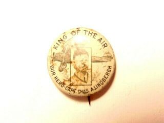 Old Charles Lindbergh Pin - " King Of The Air - Our Hero Capt Chas A.  Lindbergh "
