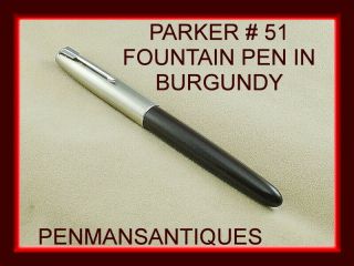 Circa 1950 Parker 51 Fountain Pen In Burgundy