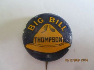 1920s Chicago Mayor Big Bill Thompson 7/8 " Litho Button Pin