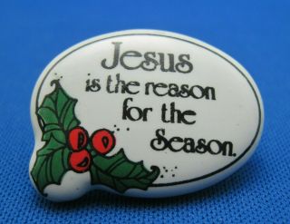 Jesus Is The Reason For The Season Christmas Ceramic Lapel Pin