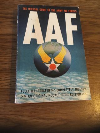 Aaf The Official Guide To The Army Air Forces July 1944 Paperback (2)