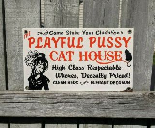The Playful Pussy Cat House Porcelain Sign Vintage