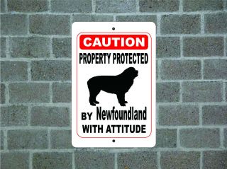Property Protected By Newfoundland Dog With Attitude Metal Aluminum Sign