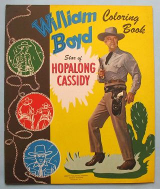 Vintage - 1950 - William Boyd - Hopalong Cassidy - Coloring Book - Abbott