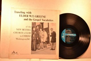 Traveling With Elder W.  T.  Greene & The Gospel Vocalettes Mark Umc2246 Vg,  Listen