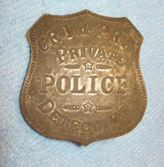 Cri & Prr Private Police Detective Badge Vintage Western - Cowboy - Novelty ?