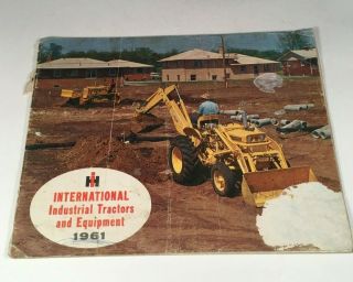 Vtg 1961 International Harvester Industrial Tractors Equipment Dealer Brochure