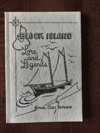 1995 Ed Of 1955 Block Island Lore And Legends By Ethel Colt Ritchie,  98 Pgs
