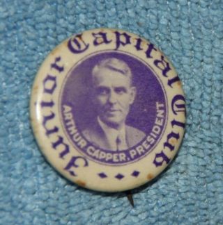 Junoir Capitol Club Pin Arthur Capper President - St Louis Button Co.  - Vintage