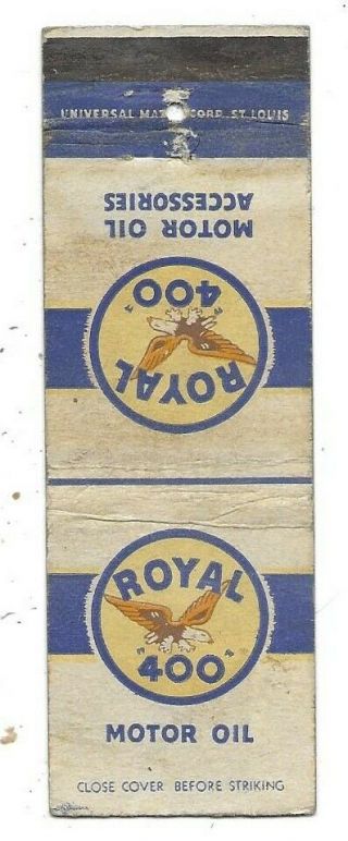 Royal 400 Motor Oil Gillett Tires,  Fiore Coal & Oil Co. ,  Madison Wi Matchcover