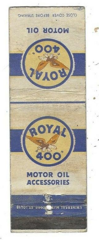 Royal 400 Motor Oil Gillett Tires,  Fiore Coal & Oil Co. ,  Madison WI Matchcover 2