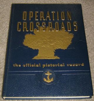 Operation Crossroads Bikini Atoll Atomic Bomb Tests Official Pict Record 1946