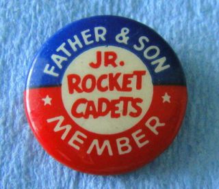 Vintage Pin - Back Badge: Jr Rocket Cadets Father & Son Member