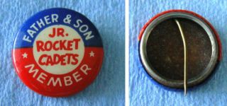 Vintage Pin - Back Badge: Jr Rocket Cadets FATHER & SON Member 2