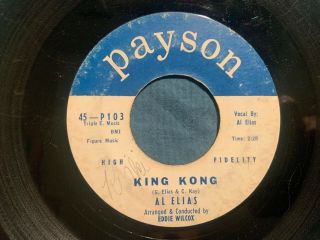 Al Elias 45 King Kong Payson R&b