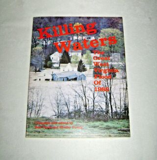 Killing Waters Book The Great West Virginia Flood Of 1985 1st Ed.