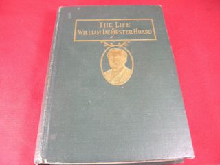 Life Of William Dempster Hoard Fort Atkinson Wi.  Hoards Dairyman