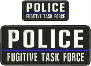 Police Fugitive Task Force Embroidery Patch 4x10 &2x5 Hook On Back Blk/white//