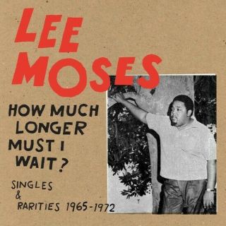 LEE MOSES - How Much Longer Must I Wait? (Limited Edition Red/Tan Color Vinyl) 2