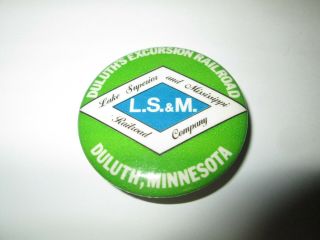 Pinback Button Pin L.  S.  &m.  Lake Superior And Mississippi Railroad Company Duluth
